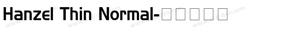 Hanzel Thin Normal字体转换